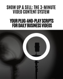Show Up & Sell: The 3-Minute Video Content System
